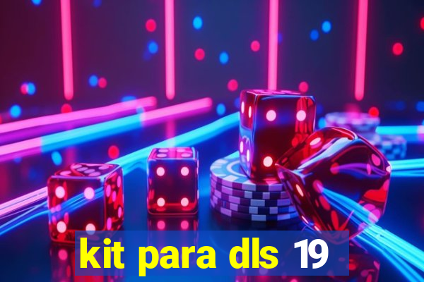 kit para dls 19